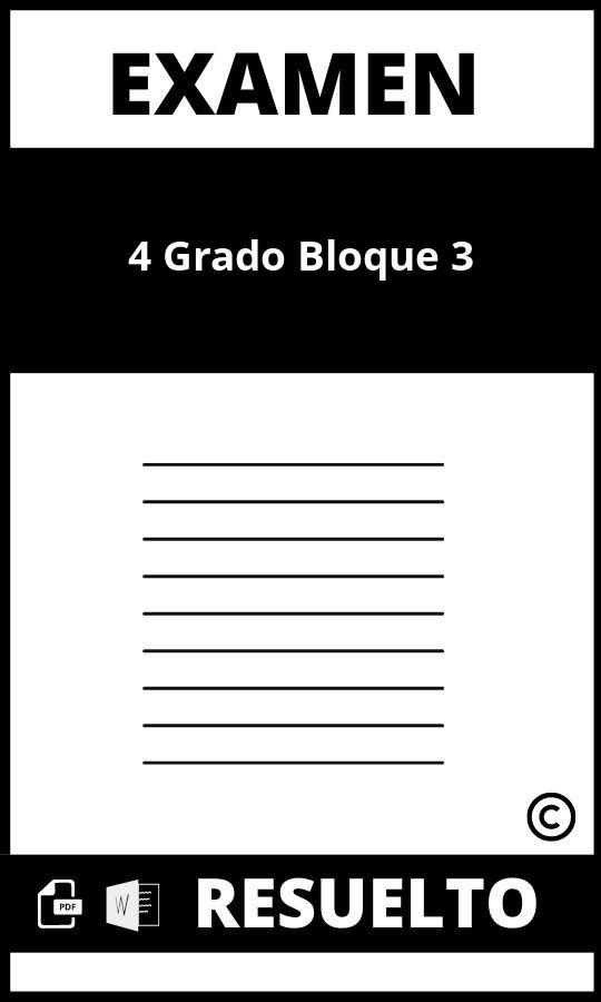 Examen 4 Grado Bloque 3