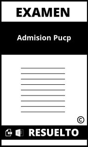 Examen De Admision Pucp Pdf