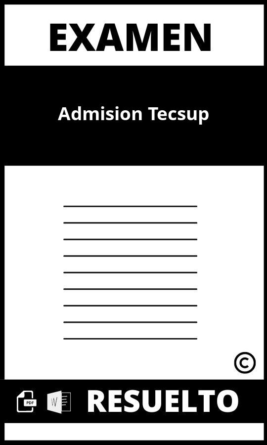 Examen De Admision Tecsup Resuelto Pdf