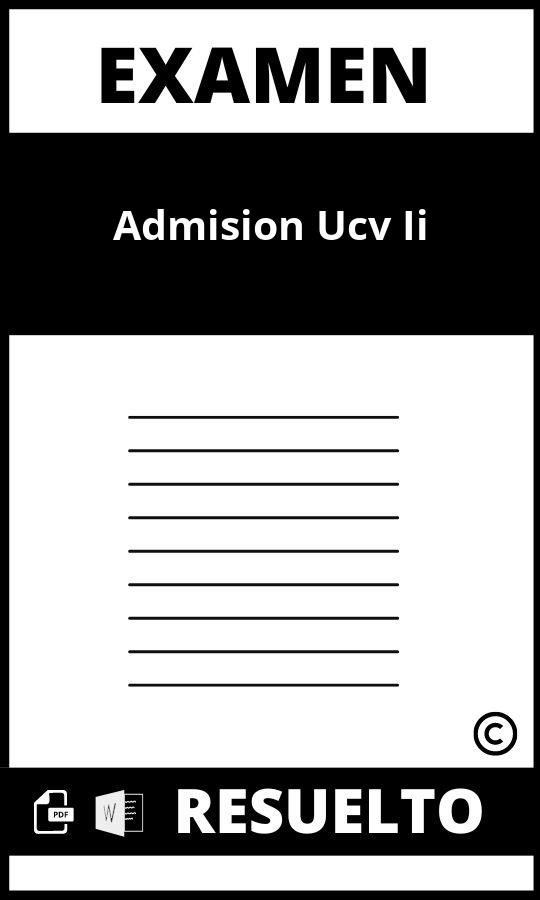 Examen De Admisión Ucv Ii