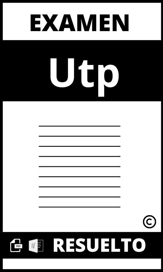 Examen Utp Resuelto